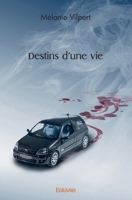 Destins d'une vie (French Edition) 2414557486 Book Cover