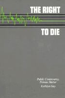 Right To Die (Issue and Debate) 1562943251 Book Cover