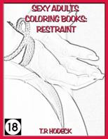 Sexy Adults Coloring Books Restraint 1985632314 Book Cover