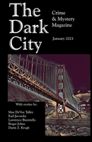 The Dark City Mystery Magazine January 2021 B08T4DGDX2 Book Cover