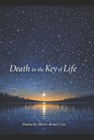 Death in the Key of Life: Meditations on Grief, Memory and the Endurance of Love B0GRGSS76B Book Cover