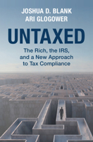 Untaxed: The Rich, the Irs, and a New Approach to Tax Compliance 1009198742 Book Cover