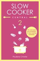Slow Cooker Central 2 073333511X Book Cover