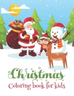 Christmas Coloring Book for Kids: Merry Christmas Gift Coloring Book For Kids Include Santa Claus, Reindeer, Snowmen & More... B08HGTJL3J Book Cover