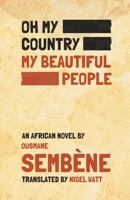Oh My Country, My Beautiful People! 1915527023 Book Cover