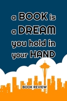 Book Review: A Book Is A Dream You Hold In Your Hand 1688771964 Book Cover