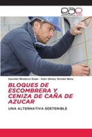 BLOQUES DE ESCOMBRERA Y CENIZA DE CAÑA DE AZUCAR: UNA ALTERNATIVA SOSTENIBLE (Spanish Edition) 6139069580 Book Cover