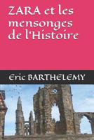 ZARA et les mensonges de l'Histoire 1097931307 Book Cover