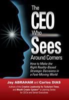 The CEO Who Sees Around Corners 0989597628 Book Cover