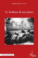 Le fardeau de nos pères 2343064644 Book Cover