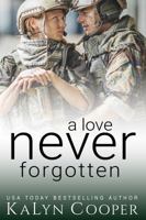 A Love Never Forgotten 1970145005 Book Cover