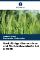Marktfähige Überschüsse und Nachernteverluste bei Weizen 6204131648 Book Cover