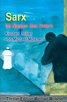 Sarx : Im Namen des Vaters 1502849410 Book Cover