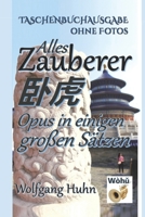 Alles Zauberer: Opus in einigen großen Sätzen. In China spielender musikalischer Schelmenroman. (German Edition) B0CTH5JKLV Book Cover