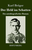 Der Held im Schatten 3743744562 Book Cover