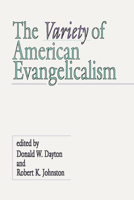 The Variety of American Evangelicalism 0830817549 Book Cover