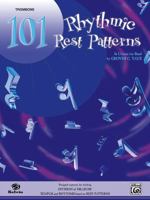 101 Rhythmic Rest Patterns: Trombone 076921486X Book Cover