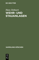 Wehr- Und Stauanlagen 3111011453 Book Cover