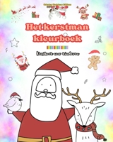 Het kerstman kleurboek Kerstboek voor kinderen Schattige winter- en kerstmantekeningen om van te genieten: Leuke kerstontwerpen om creativiteit en ler B0CP8KTCY7 Book Cover