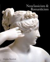 Neoclassicism and Romanticism 1402759231 Book Cover