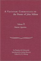 A Variorum Commentary on the Poems of John Milton: Samson Agonistes 0820704156 Book Cover