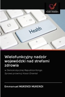 Wielofunkcyjny nadz�r wojew�dzki nad strefami zdrowia 6202875879 Book Cover