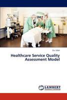 Healthcare Service Quality Assessment Model 3845400706 Book Cover