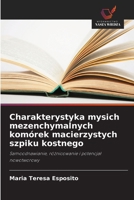Charakterystyka mysich mezenchymalnych komórek macierzystych szpiku kostnego 6209123821 Book Cover