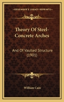 Theory of Steel-Concrete Arches and of Vaulted Structures 1017637768 Book Cover