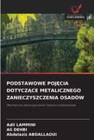 Podstawowe PojEcia DotyczAce Metalicznego Zanieczyszczenia Osadów (Polish Edition) 6209787495 Book Cover
