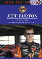 Jeff Burton (Race Car Legends: Collector's Edition) 0791058476 Book Cover