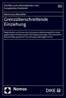 Grenzuberschreitende Einziehung: Moglichkeiten Und Grenzen Der Leistung Von Vollstreckungshilfe Und Der Gegenseitigen Anerkennung Bei ... Formen 3848774038 Book Cover