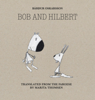 Bob & Hilbert 1962770656 Book Cover