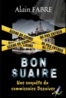 BON SUAIRE: Une enquête du Commissaire Dezuiver (French Edition) B09HFS95YN Book Cover