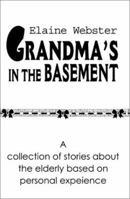 Grandma's in the Basement 0595183034 Book Cover