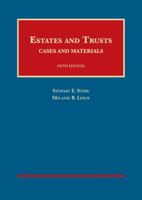Estates and Trusts (University Casebook Series) 1609303288 Book Cover