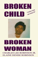 Broken Child, Broken Woman B08CG63HKW Book Cover