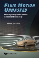 Fluid Motion Unmasked 1800617747 Book Cover