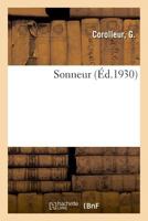 Sonneur: Notice Sur La Vie Positiviste Du Dr Robinet. Sur La Maladie Et La Mort d'Auguste Comte 2329034873 Book Cover