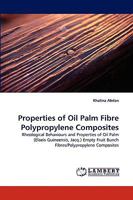 Properties of Oil Palm Fibre Polypropylene Composites 3838310845 Book Cover