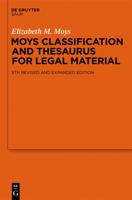 Moys Classification and Thesaurus for Legal Materials 3110254530 Book Cover