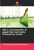 IDE e crescimento: O papel dos mercados financeiros locais (Portuguese Edition) 6208592410 Book Cover