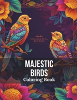 Majestic Birds: Coloring Book B0CW3K3P2X Book Cover