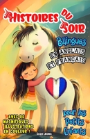 Histoires du Soir Bilingues pour les Petits Enfants en Anglais et Français: Contes Fantastiques pour Bien Dormir et Apprendre Deux Langues ... Fées, Sirènes et Dragons (French Edition) B0F9LK2CZS Book Cover