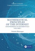 Mathematical Principles of the Internet, Volume 1: Engineering 113850548X Book Cover