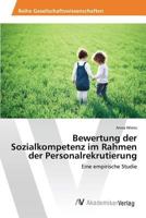 Bewertung der Sozialkompetenz im Rahmen der Personalrekrutierung 363986994X Book Cover