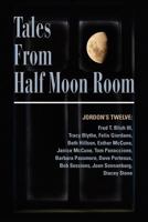 Tales from Half Moon Room 1614344876 Book Cover
