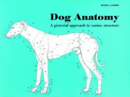 Dog Anatomy: A Pictorial Approach to Canine Structure 0851316360 Book Cover