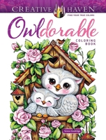 Creative Haven Owldorable Coloring Book (Creative Haven Coloring Books) 0486855481 Book Cover