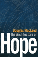 The Architecture of Hope 1773431749 Book Cover